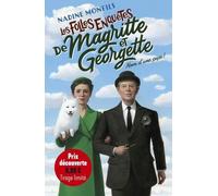 Les folles enquêtes de Magritte et Georgette - Nom d'une pipe ! - Nadine Monfils - Robert Laffont - broché - Roman
