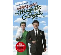 Les folles enquêtes de Magritte et Georgette - Nom d'une pipe ! - Nadine Monfils - Robert Laffont - broché - Roman