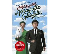 Les folles enquêtes de Magritte et Georgette - Nom d'une pipe ! - Nadine Monfils - Robert Laffont - broché - Roman