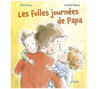 Les Folles Journées De Papa