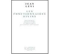 Les Fonctionnaires divins: Politique, despotisme et mystique en Chine ancienne