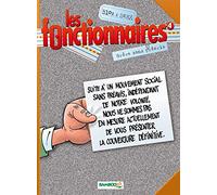 Les Fonctionnaires, tome 4 : Grève sans préavis