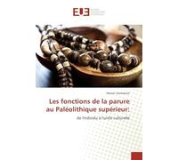 Les fonctions de la parure au paléolithique supérieur: