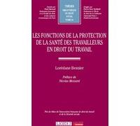 Les fonctions de la protection de la santé des travailleurs en droit du travail (92)