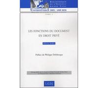 Les fonctions du document en droit privé Tome 3 - Olivia Audic - Institut Andre Tunc - broché - Etude