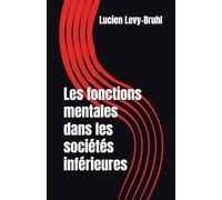 Les fonctions mentales dans les sociétés inférieures