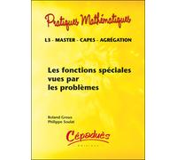 Les Fonctions Spéciales Vues par les Problèmes - Collection : Pratiques Mathématiques