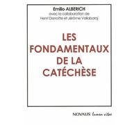 Les fondamentaux de la catéchèse - Emilio Alberich - Lumen Vitae Eds - broché - Essai