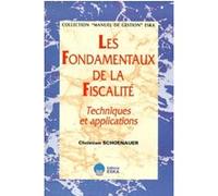 Les fondamentaux de la fiscalite/prix jusq.30.6.2000/ Christian Schoenauer (Auteur)