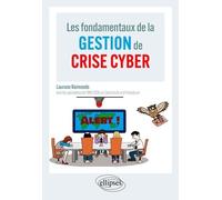 Les fondamentaux de la gestion de crise cyber