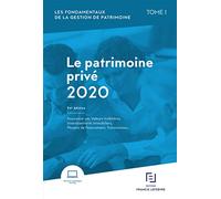 Les fondamentaux de la gestion de patrimoine: Tome 1, Le patrimoine privé