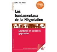 Les fondamentaux de la négociation Lionel Bellenger (Auteur)