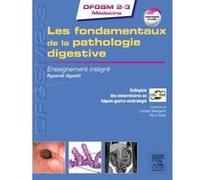 Collectif – Les fondamentaux de la pathologie digestive: Enseignement intégré – Système digestif
