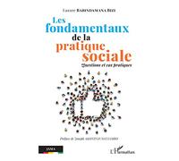 Les fondamentaux de la pratique sociale Questions et cas pratiques - Lazare Babindamana Bizi - L'harmattan - broché - Etude