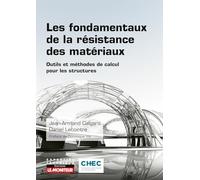 Les fondamentaux de la résistance des matériaux: Outils et méthodes de calcul pour les structures
