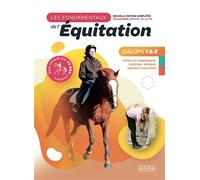 Les fondamentaux de l'équitation galops 1 et 2 Nouvelle édition complétée - Catherine Ancelet - Amphora - broché - Manuel