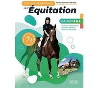 Les fondamentaux de l'équitation galops 3 et 4 Catherine Ancelet (Auteur)