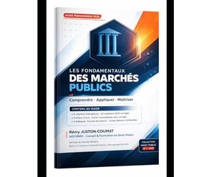 Les Fondamentaux des Marchés Publics: Edition spéciale SPM 2026