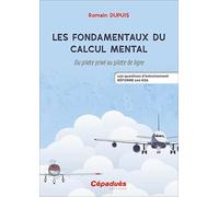 Les fondamentaux du calcul mental: Du pilote privé au pilote de ligne