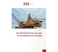 Les fondamentaux du gaz et du pétrole au Sénégal