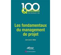 Les fondamentaux du management de projet - Jean-Louis Muller - Afnor - broché - Guide