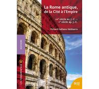 Les Fondamentaux - Rome, de la Cité à l'Empire - Richard Galliano-Valdiserra - Hachette Superieur - broché - Essai