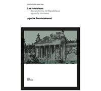 Les Fondateurs - Reconstruire La République Après Le Nazisme