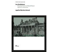 Les fondateurs - reconstruire la République après le nazisme Reconstruire la République après le nazisme - Agathe Bernier-Monod - Ens Lyon-Inrp - broché - Essai