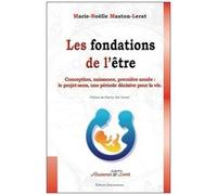 Les Fondations de l'Être – Conception, naissance, première année : le projet sens