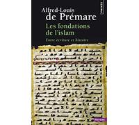 Les Fondations de l'islam: Entre écriture et histoire