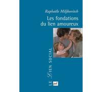 Les Fondations Du Lien Amoureux