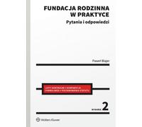 Les fondations familiales dans la pratique Pawe³ Blajer (Buch auf Polnisch)