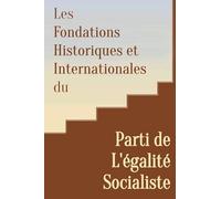 Les fondations historiques et internationales du Parti de l'égalité socialiste