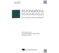Les Fondations Philanthropiques - De Nouveaux Acteurs Politiques ?