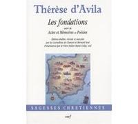 Les fondations Thérèse d'Avila dit Thérèse de Jésus (Auteur)