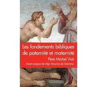 Les Fondements Bibliques De Paternité Et Maternité