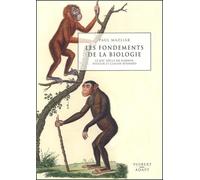 Les fondements de la biologie : Le XIXème siècle de Darwin, Pasteur et Claude Bernard
