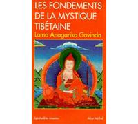 Les Fondements de la mystique tibétaine