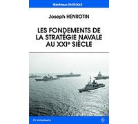 Les fondements de la stratégie navale au XXIe siècle