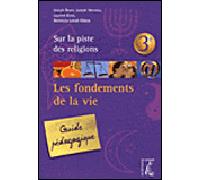 Les Fondements de la vie - guide pédagogique 3e - Joseph Herveau - Atelier Ed De L' - broché - Guide