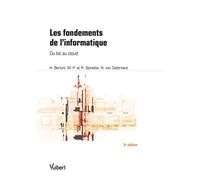 Les fondements de l'informatique Du bit au Cloud Computing - Hugues Bersini - Vuibert - broché - Manuel