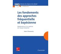 Les fondements des approches fréquentielle et bayésienne Applications à la maîtrise du risque industriel - pour la Maitrise des Risques Institut - Technique Et Documentation - broché - Etude