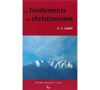 Les fondements du christianisme LLB - C. S. Lewis - Ligue Pour La Lecture De La Bible - broché - Etude