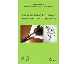 Les fondements du droit administratif camerounais