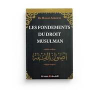 LES FONDEMENTS DU DROIT MUSULMAN