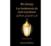 Les fondements du droit musulman: Taqrīb al-wuṣūl ilā ʿilm al-uṣūl