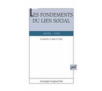 Les fondements du lien social - Michel Juffé - Puf - broché - Livre