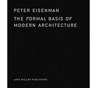 Les fondements formels de l'architecture moderne