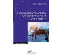 Les fondements moraux des sociétés civiles occidentales