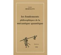 Les Fondements Philosophiques De La Mécanique Quantique